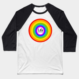 Life is precious - rainbow colored circles Baseball T-Shirt